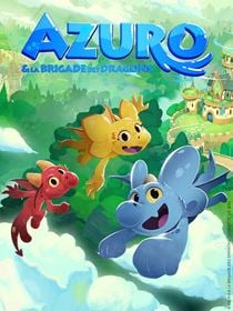 Azuro & la brigade des dragons saison 1